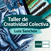 Taller de Creatividad Colectiva con Luis Sanchón